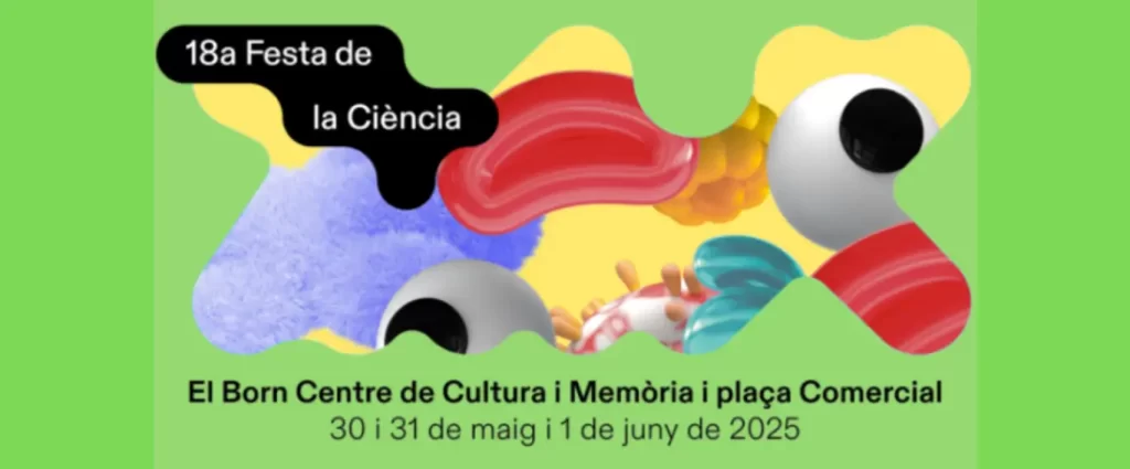 ¿Te apasiona la ciencia? No te pierdas la 18.ª Fiesta de la Ciencia en Barcelona HH